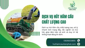 Dịch Vụ Hút Hầm Cầu Chất Lượng Cao