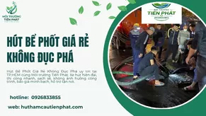 Hút Bể Phốt Giá Rẻ Không Đục Phá