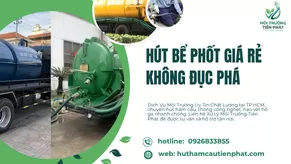 Hút Bể Phốt Giá Rẻ Không Đục Phá