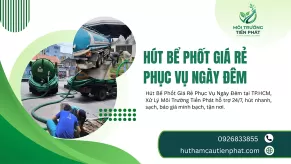 Hút Bể Phốt Giá Rẻ Phục Vụ Ngày Đêm