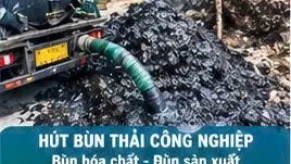 Hút Bùn Thải Chuyên Nghiệp Giá Rẻ Đủ Chứng Từ