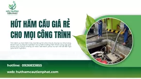 Hút Hầm Cầu Giá Rẻ Cho Mọi Công Trình