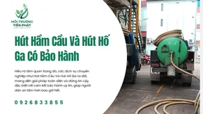 Hút Hầm Cầu Và Hút Hố Ga Có Bảo Hành