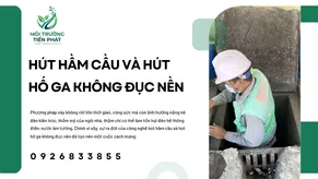 Hút Hầm Cầu Và Hút Hố Ga Không Đục Nền