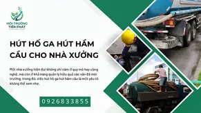 Hút Hố Ga Hút Hầm Cầu Cho Nhà Xưởng