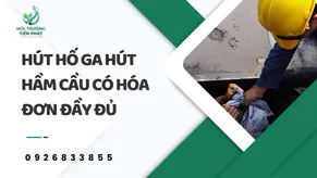 Hút Hố Ga Hút Hầm Cầu Có Hóa Đơn Đầy Đủ