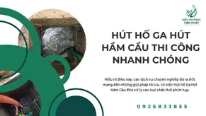 Hút Hố Ga Hút Hầm Cầu Thi Công Nhanh Chóng