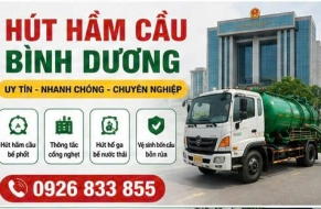 Hút Hầm Cầu Bình Dương Dịch Vụ Chuyên Nghiệp Uy Tín