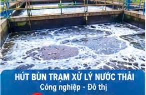 Hút Bùn Thải Nguy Hại Chuyên Nghiệp Đơn Vị Uy Tín