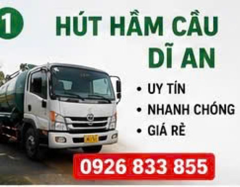 Hút Hầm Cầu Dĩ An Công Ty Môi Trường Tiến Phát Giá Rẻ