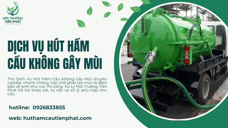 Dịch Vụ Hút Hầm Cầu Không Gây Mùi – Giải Pháp Vệ Sinh Sạch Sẽ, Nhanh Chóng