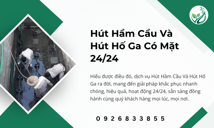 Khi nào bạn cần đến dịch vụ Hút Hầm Cầu Và Hút Hố Ga?